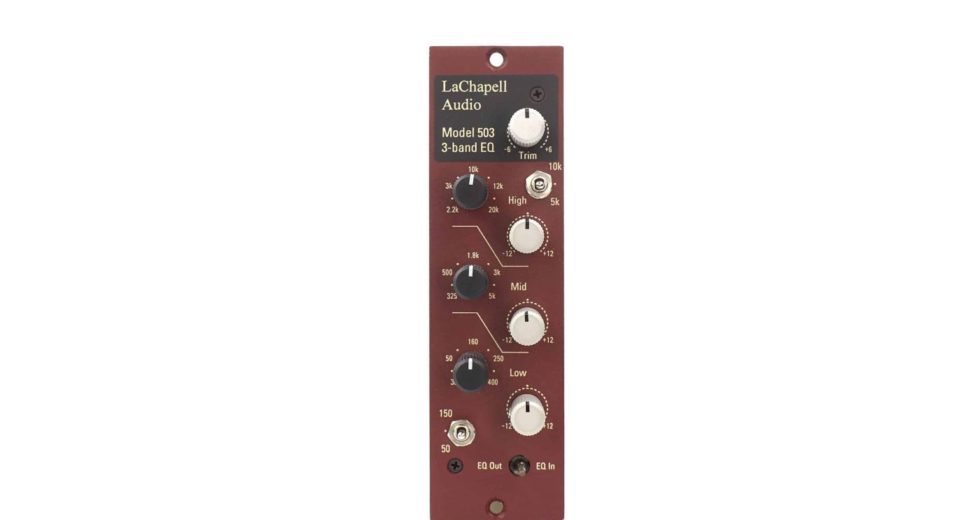 LACHAPELL AUDIO 503 3-Band EQ